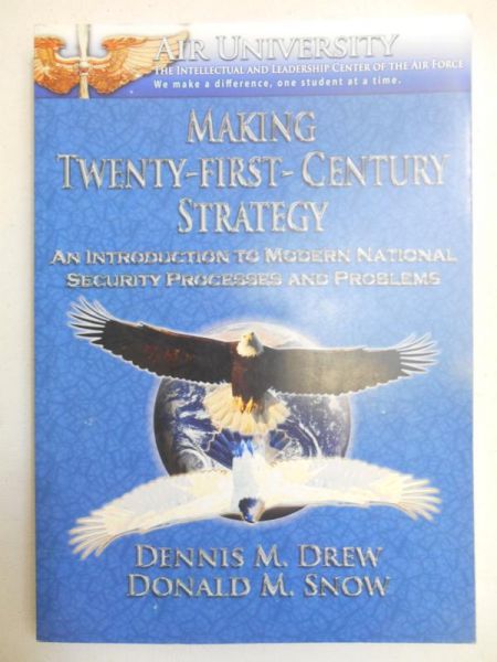 Drew Dennis M. Making - Twenty-First-Century Strategy