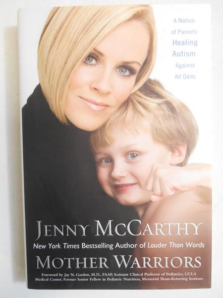 McCarthy Jenny - Mother Warriors: A Nation of Parents Healing Autism Against All Odds