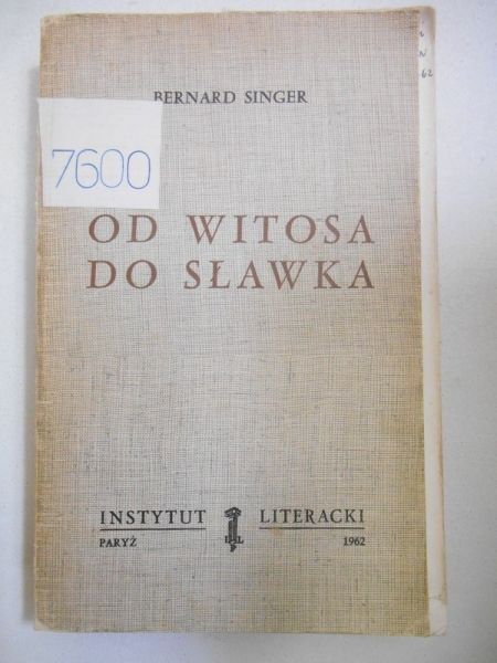 Singer Bernard - Od Witosa do Sławka