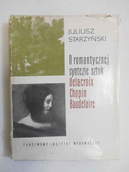 Starzyński Juliusz - O romantycznej syntezie sztuk