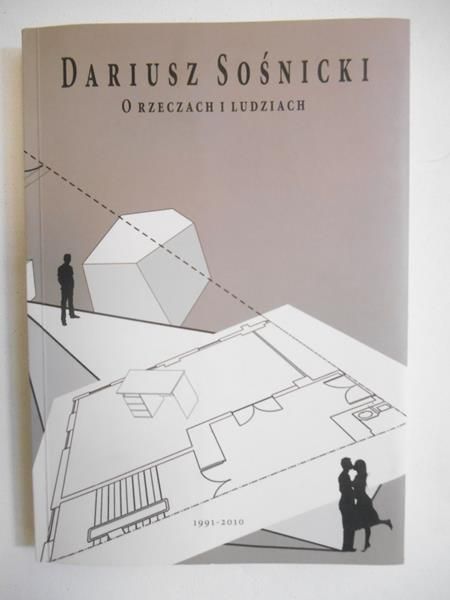 Sośnicki Dariusz - O rzeczach i ludziach