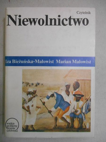 Bieżuńska-Małowist Iza - Niewolnictwo