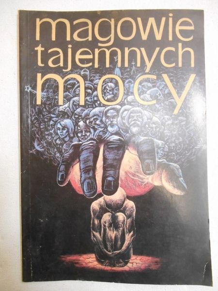 Rykowski Marcin (red.) - Magowie tajemnych mocy