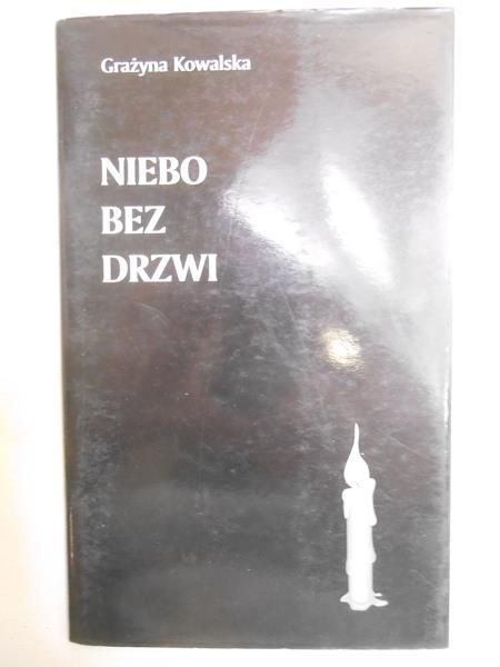 Kowalska Grażyna - Niebo bez drzwi