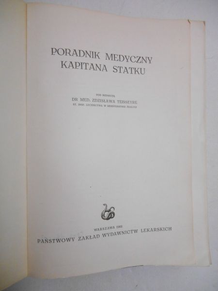 Teisseyre Zdzisława (red.) - Poradnik medyczny kapitana statku