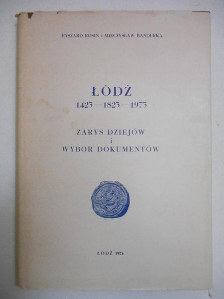 Rosin Ryszard - Łódź 1423-1823-1973