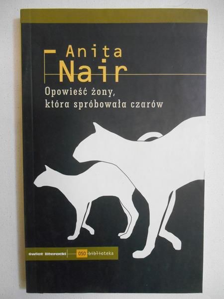 Nair Anita - Opowieść żony, która spróbowała czarów