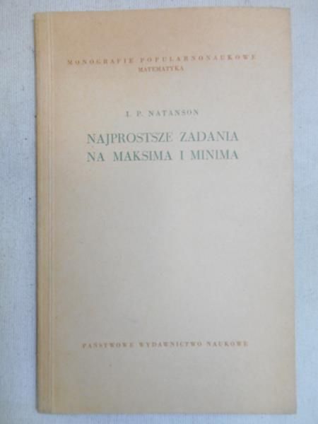 Natanson I. P. - Najprostsze zadania na maksima i minima