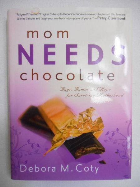Coty Debora M. - Mom needs chocolate