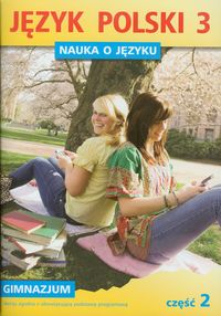 Halasz Anna - Nauka o języku 3 Język polski Część 2