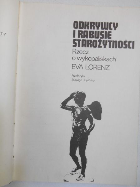 Lorenz Eva - Odkrywcy i rabusie starożytności