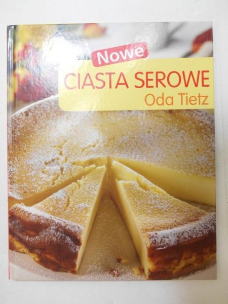 Tietz Oda - Nowe ciasta serowe