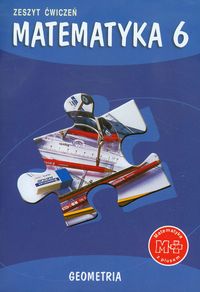 Zarzycki Piotr - Matematyka z plusem 6. Zeszyt ćwiczeń: Geometria