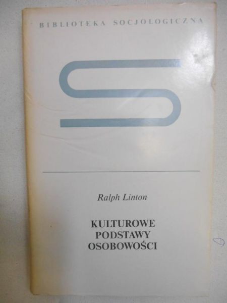 Linton Ralph - Kulturowe podstawy osobowości