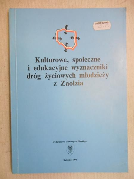 Lewowicki T. - Kulturowe, społeczne i edukacyjne wyznaczniki dróg życiowych młodzieży z Zaolzia