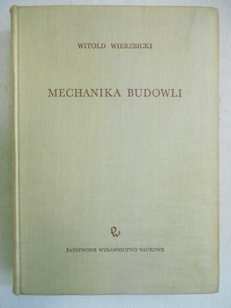 Wierzbicki Witold - Mechanika budowli