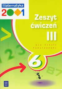Pfeiffer Agnieszka - Matematyka 2001 6 Zeszyt ćwiczeń część 3
