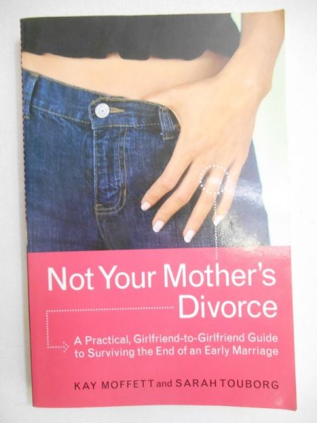 Moffett Kay - Not Your Mother's Divorce
