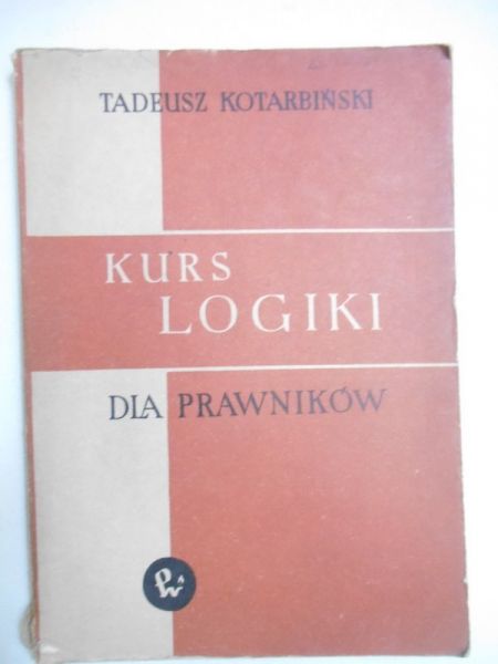 Kotarbiński Tadeusz - Kurs logiki dla prawników