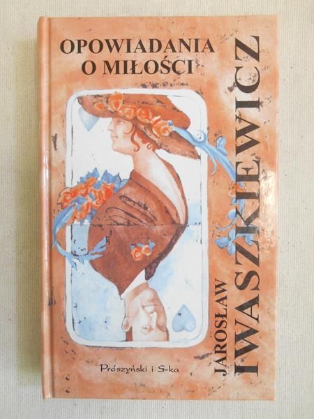Iwaszkiewicz Jarosław - Opowiadania o miłości