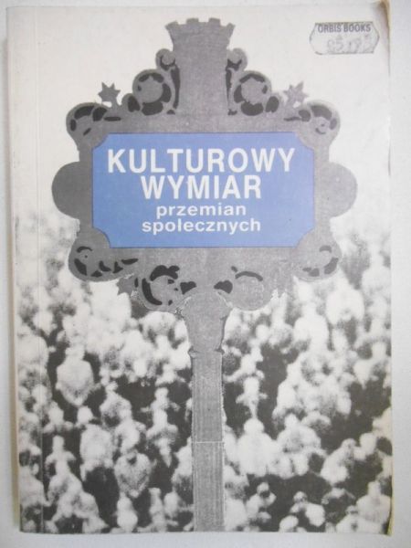 Jawłowska Aldona (red.) - Kulturowy wymiar przemian społecznych