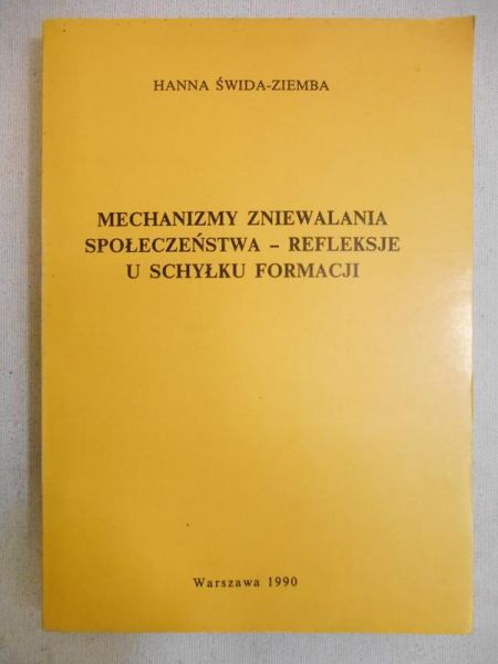 Świda–Ziemba Hanna - Mechanizmy zniewalania społeczeństwa