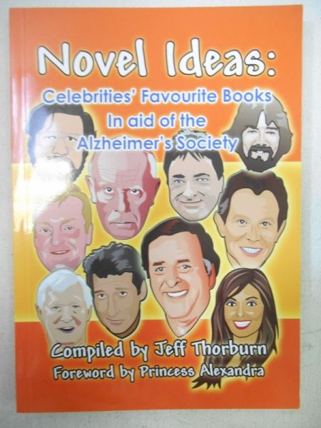 Thorburn Jeff  - Novel Ideas: Celebrities' Favourite Books: In Aid of the Alzheimer's Society