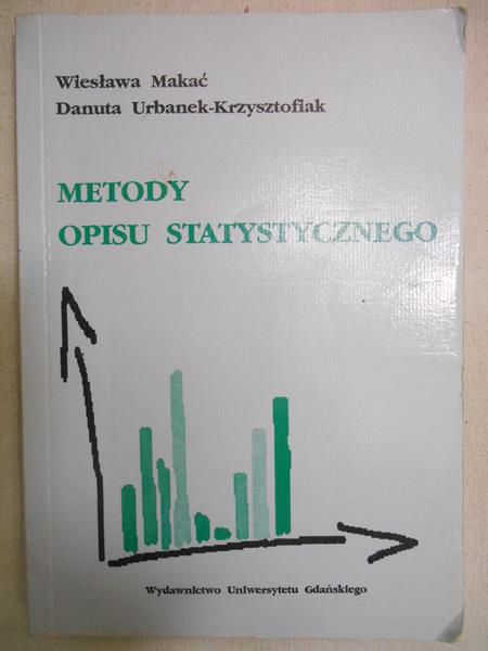 Makać Wiesława - Metody opisu statystycznego