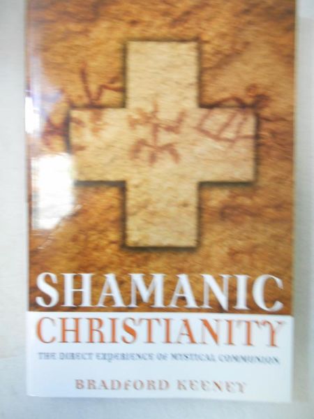 Keeney Bradford - Shamanic Christianity