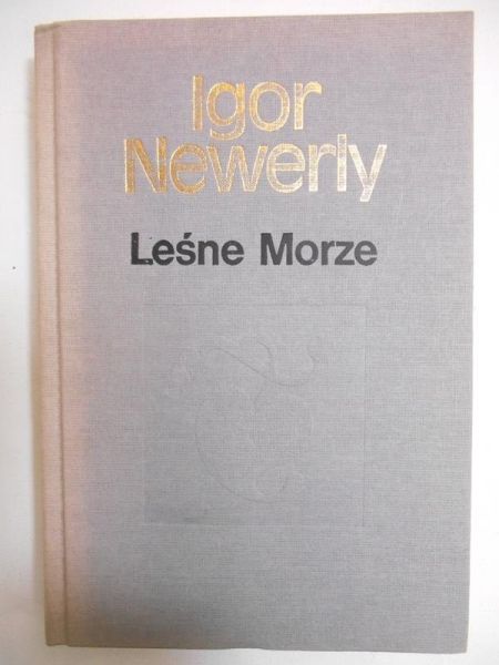 Newerly Igor - Leśne Morze