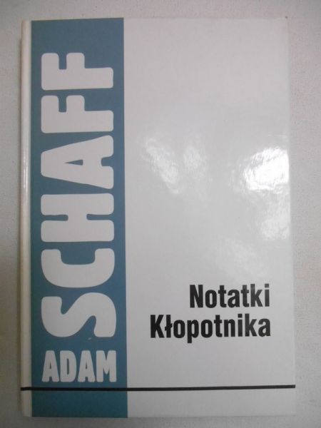 Schaff Adam - Notatki Kłopotnika
