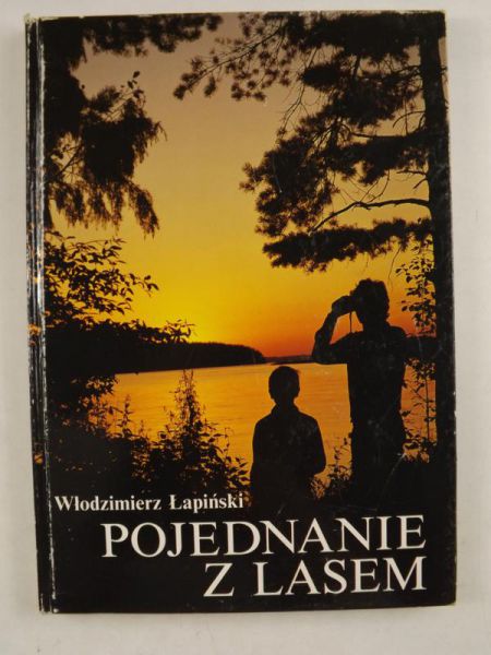 Łapiński Włodzimierz - Pojednanie z lasem