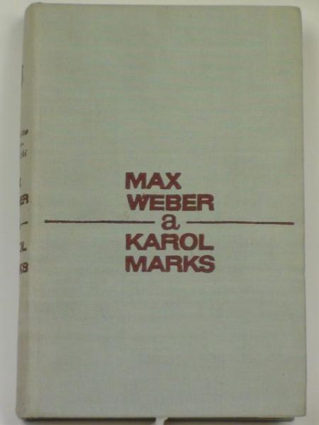 Kozyr-Kowalski Stanisław - Max Weber a Karol Marks