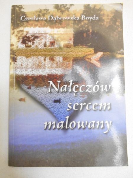 Dąbrowska-Boya Czesława - Nałęczów sercem malowany