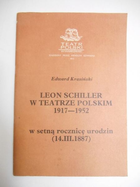 Krasiński Edward - Leon Schiller w teatrze polskim 1917–1952