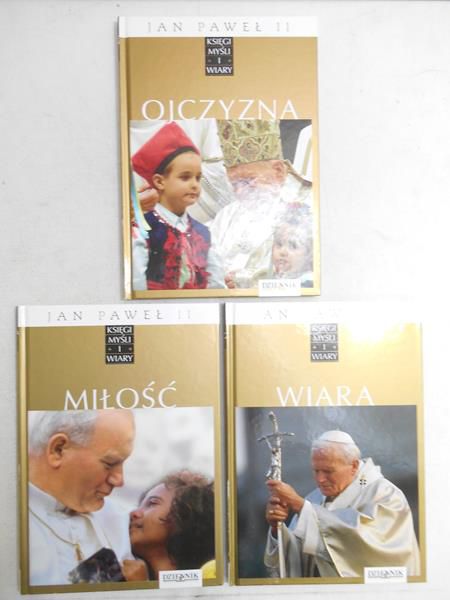 Dąbrowska Aneta (red.) - Jan Paweł II. Księgi Myśli i Wiary, T. I, II i IV
