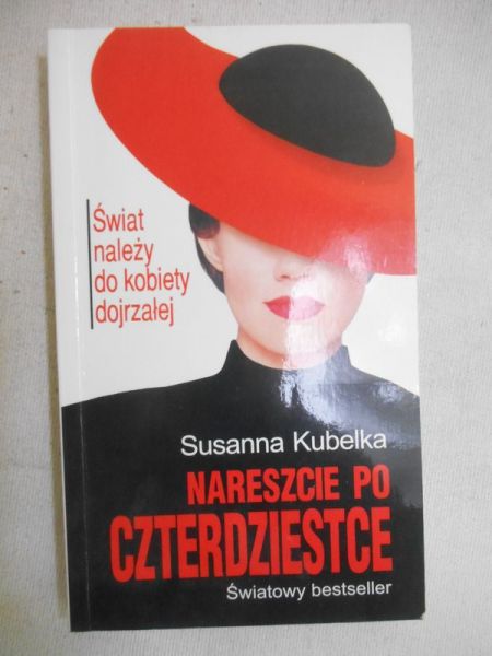Kubelka Zuzanna - Nareszcie po czterdziestce