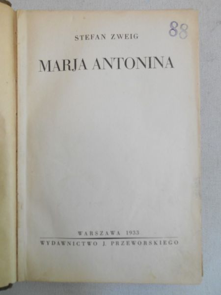 Zweig Stefan - Marja Antonina, wyd. 1933 r.