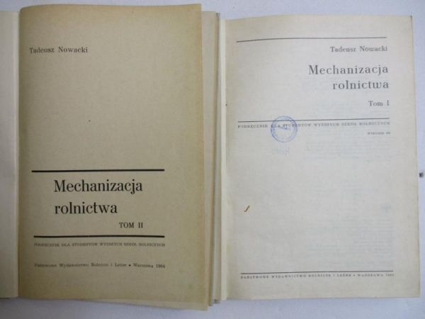 Nowacki Tadeusz - Mechanizacja rolnictwa, t. I-II