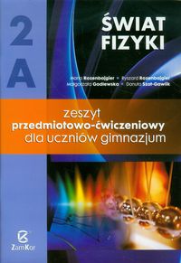 Rozenbajgier Maria - Świat fizyki 2A. Zeszyt przedmiotowo-ćwiczeniowy