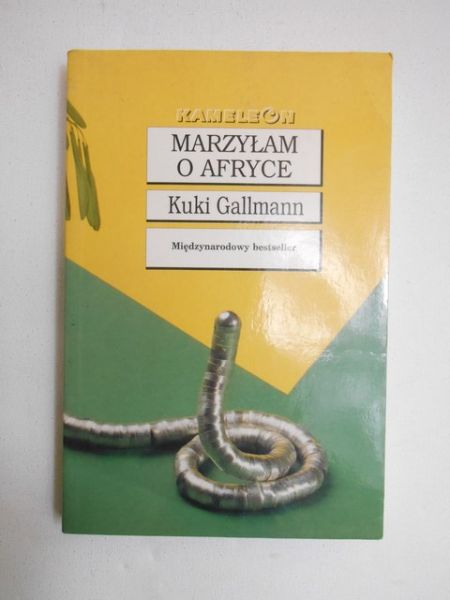 Gallmann Kuki - Marzyłam o Afryce