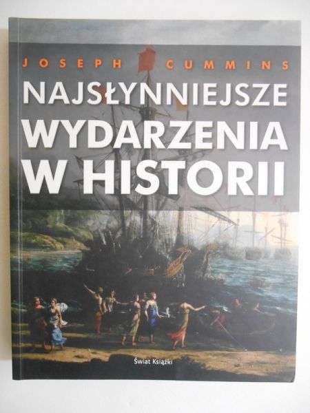 Cummins Joseph - Najsłynniejsze wydarzenia w historii