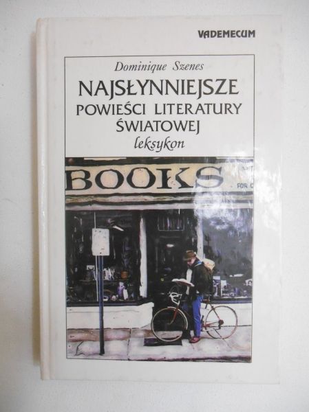 Szenes Dominique  - Najsłynniejsze powieści literatury światowej