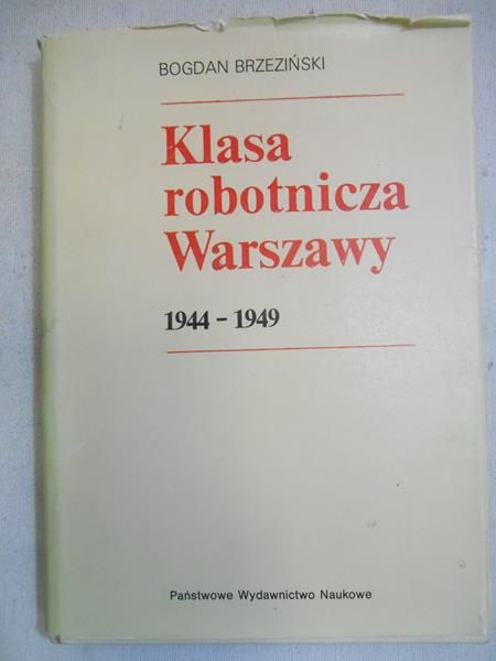Brzeziński Bogdan - Klasa robotnicza Warszawa