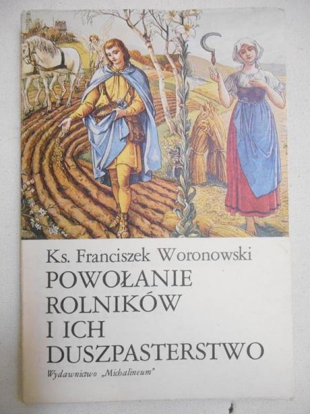 Woronowski Franciszek - Powołanie rolników i ich duszpasterstwo