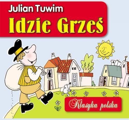 Tuwim Julian - Idzie Grześ