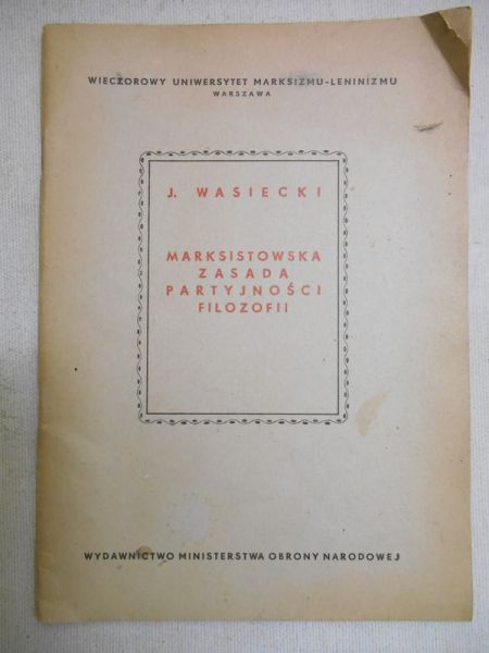 Wasiecki J. - Marksistowska zasada partyjności filozofii