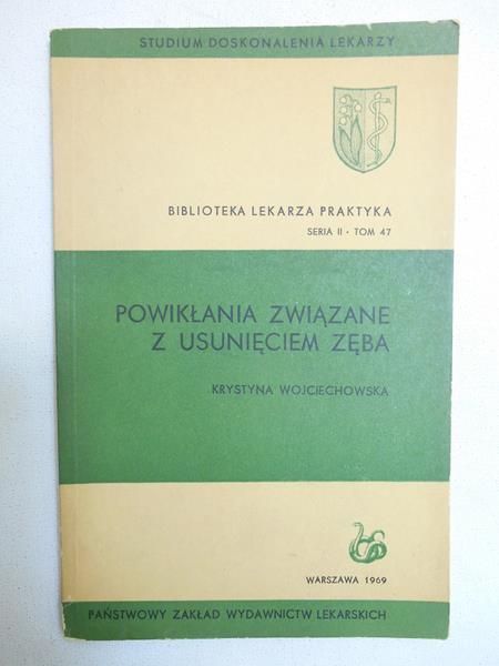 Wojciechowska Krystyna - Powikłania związane z usunięciem zęba