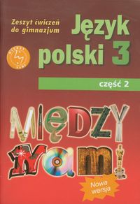 Prylińska Ewa - Między nami 3 Język polski Zeszyt ćwiczeń Część 2
