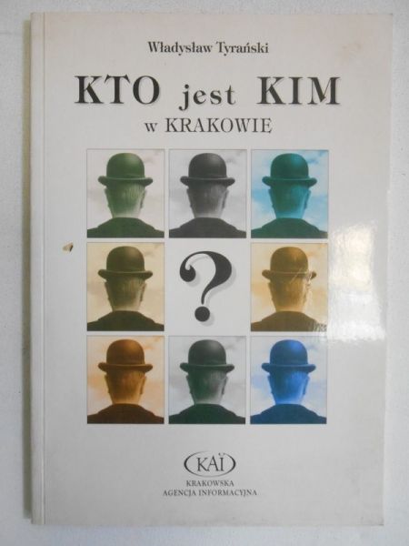 Tyrański Władysław - Kto jest Kim w Krakowie